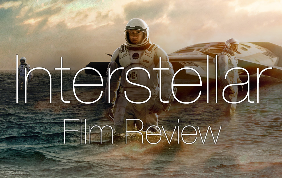 Film Review Interstellar Time Well Spent