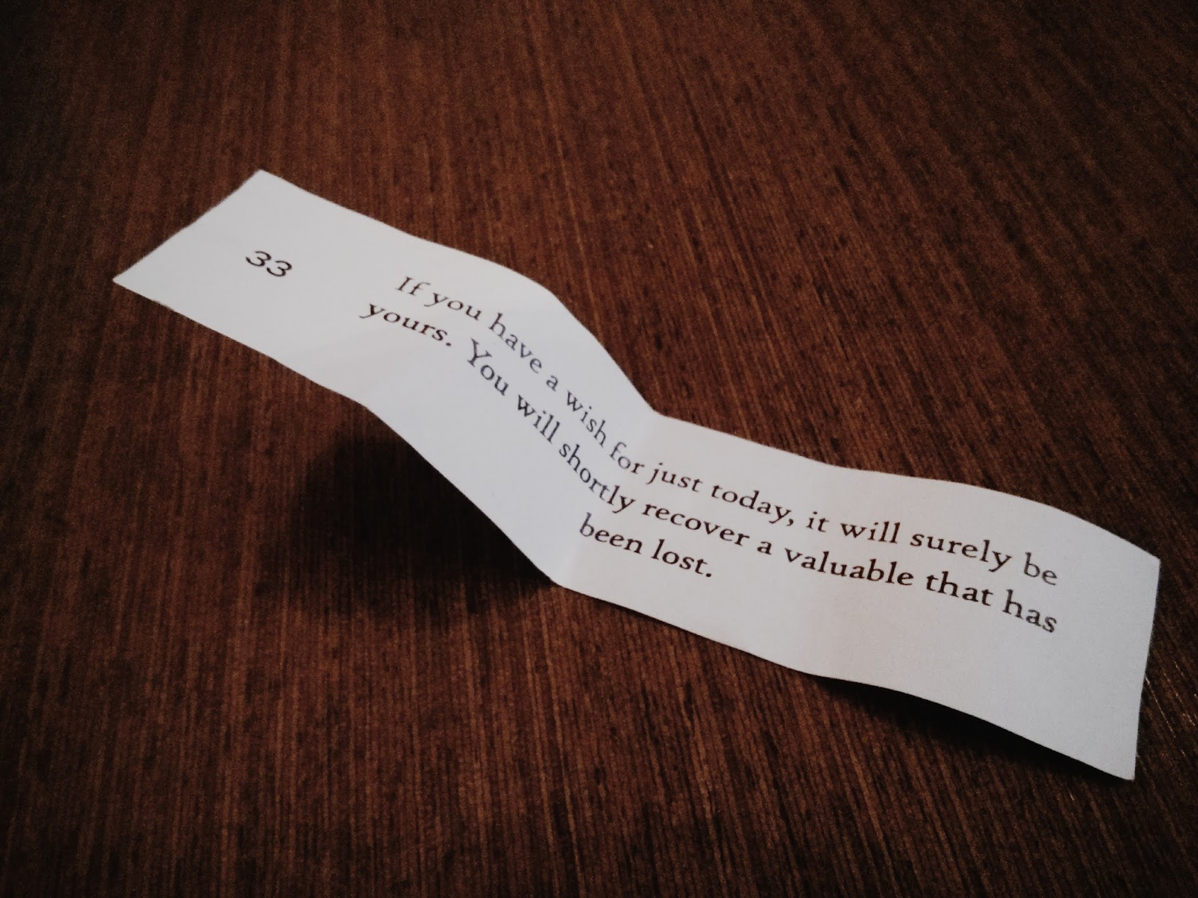 Found a Chinese fortune I was gifted with while in Portland, visiting the Chinese Garden. Couldn't think of anything more vague.